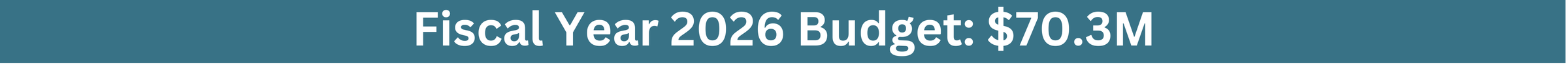 Fiscal Year 2026 Budget: $70.3M